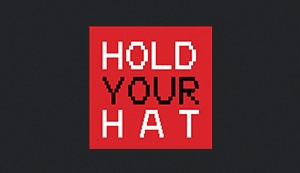 Hold Your Hat